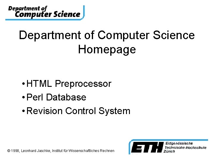 Department of Computer Science Homepage • HTML Preprocessor • Perl Database • Revision Control