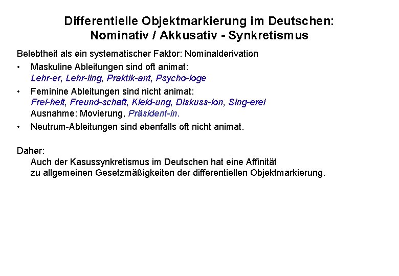 Differentielle Objektmarkierung im Deutschen: Nominativ / Akkusativ - Synkretismus Belebtheit als ein systematischer Faktor: