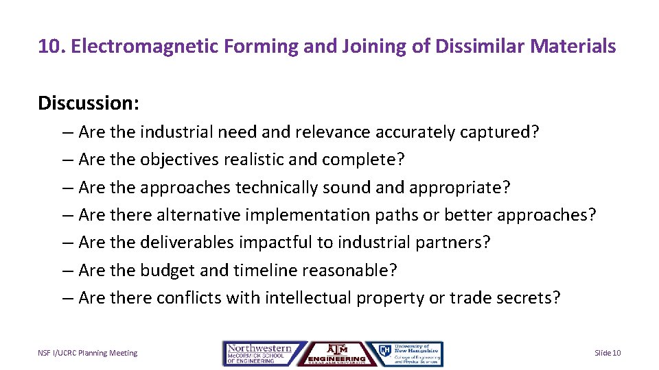 10. Electromagnetic Forming and Joining of Dissimilar Materials Discussion: – Are the industrial need
