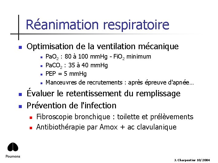 Réanimation respiratoire n Optimisation de la ventilation mécanique n n n Pa. O 2