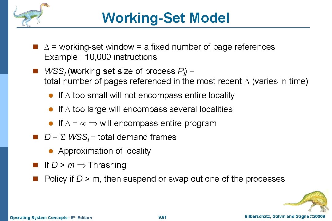 Working-Set Model n = working-set window = a fixed number of page references Example: