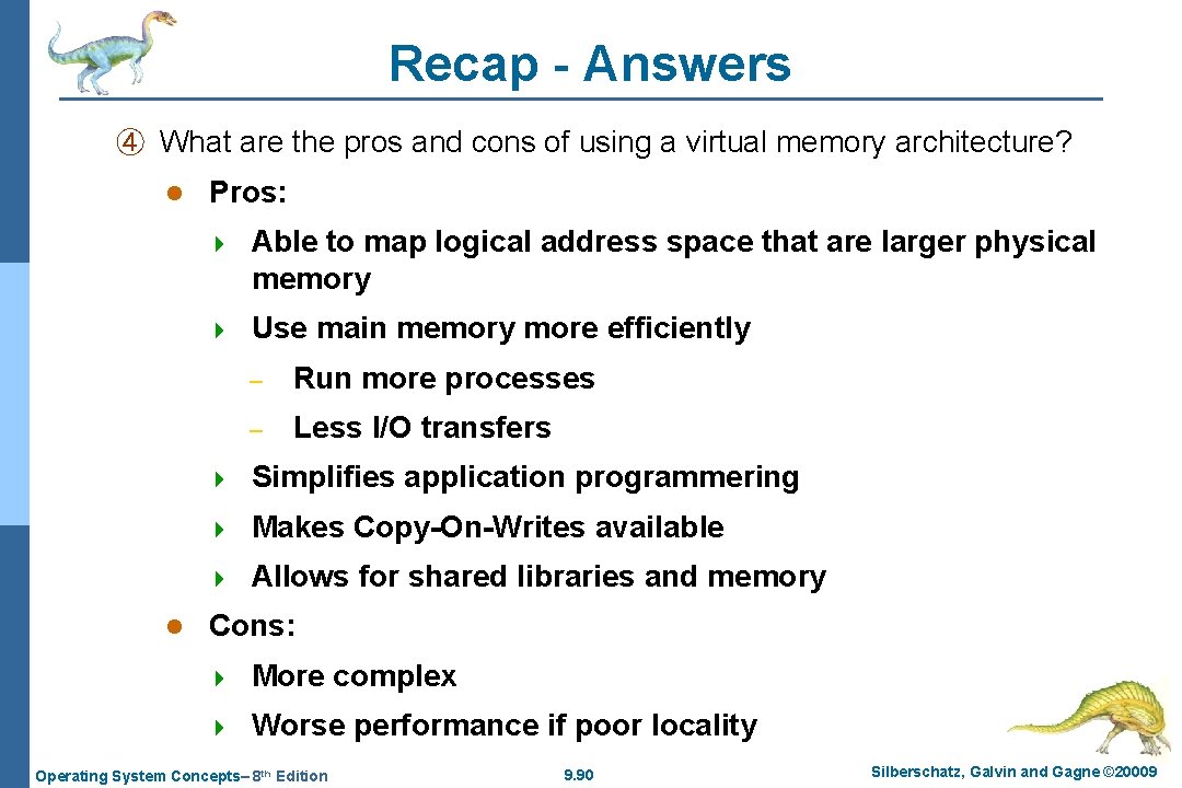 Recap - Answers ④ What are the pros and cons of using a virtual