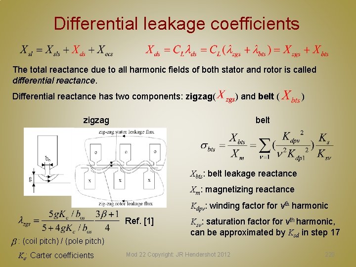 Differential leakage coefficients The total reactance due to all harmonic fields of both stator Differential leakage coefficients The total reactance due to all harmonic fields of both stator