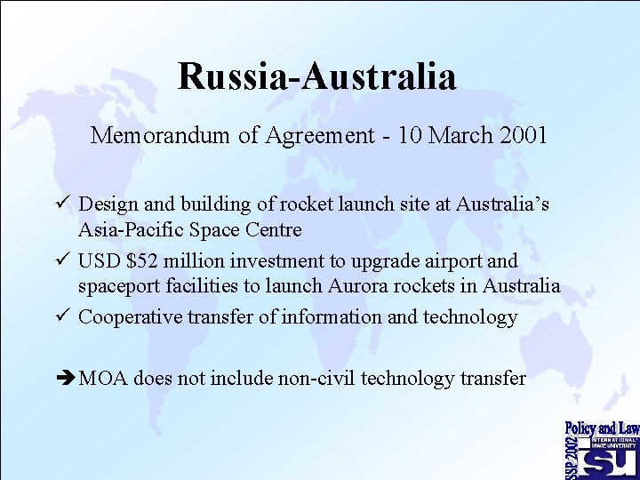 Russia-Australia Memorandum of Agreement - 10 March 2001 ü Design and building of rocket
