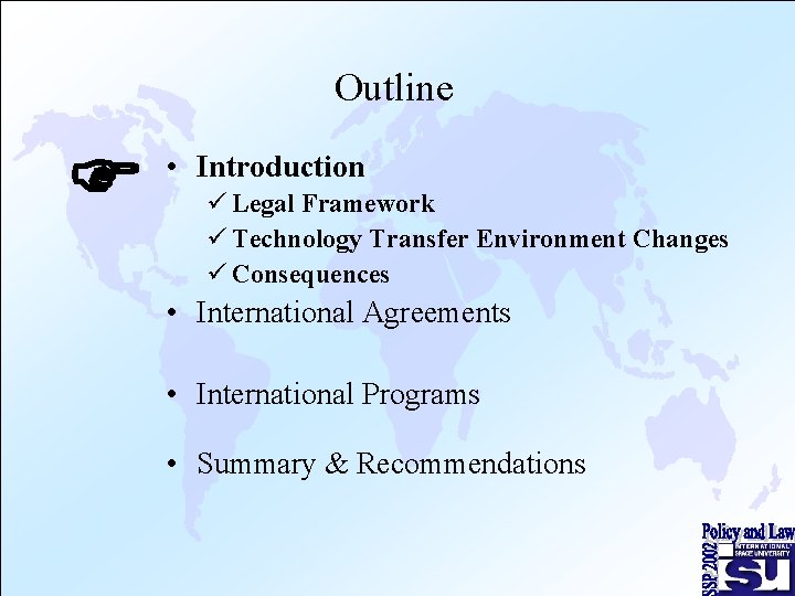 Outline F • Introduction ü Legal Framework ü Technology Transfer Environment Changes ü Consequences Outline F • Introduction ü Legal Framework ü Technology Transfer Environment Changes ü Consequences