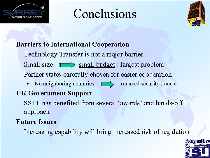 Conclusions Barriers to International Cooperation Technology Transfer is not a major barrier Small size