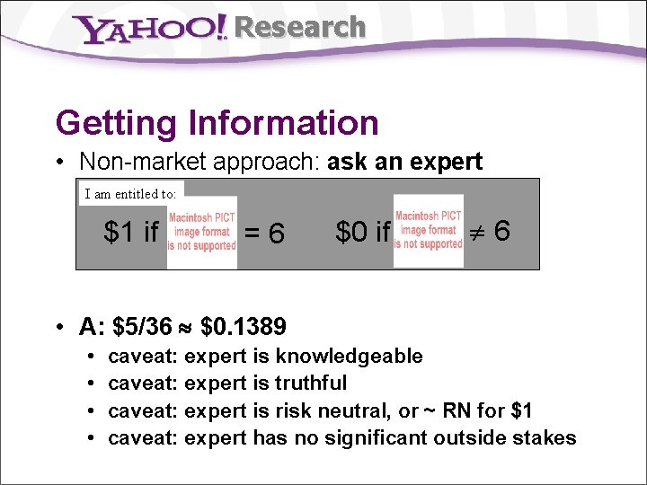 Research Getting Information • Non-market approach: ask an expert I • am. How entitledmuch