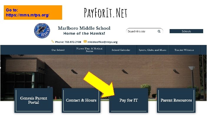 Go to: https: //mms. mtps. org/ Pay. For. It. Net 