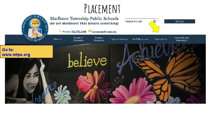 Placement Go to: www. mtps. org 