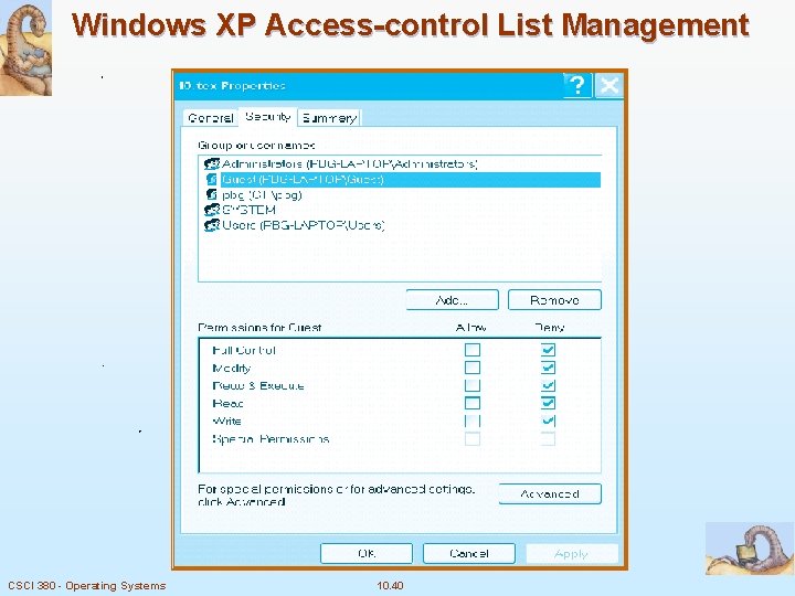 Windows XP Access-control List Management CSCI 380 - Operating Systems 10. 40 