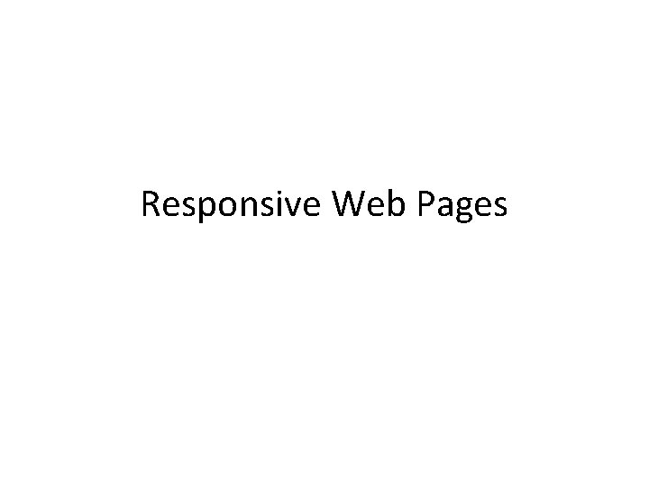 Responsive Web Pages 