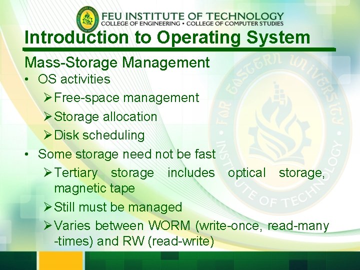 Introduction to Operating System Mass-Storage Management • OS activities Ø Free-space management Ø Storage