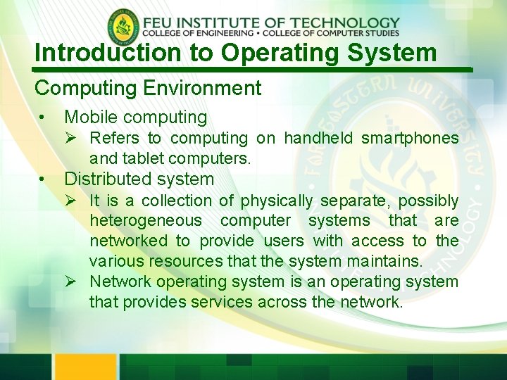 Introduction to Operating System Computing Environment • Mobile computing Ø Refers to computing on