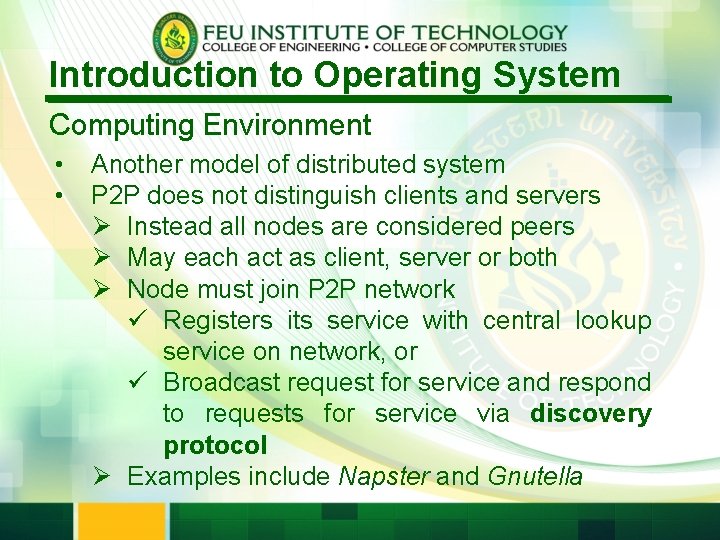 Introduction to Operating System Computing Environment • • Another model of distributed system P