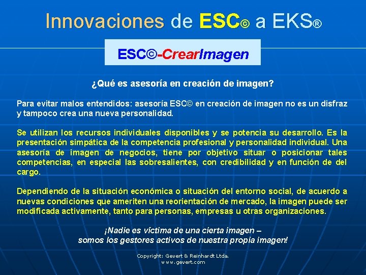 Innovaciones de ESC© a EKS® ESC©-Crear. Imagen ¿Qué es asesoría en creación de imagen?