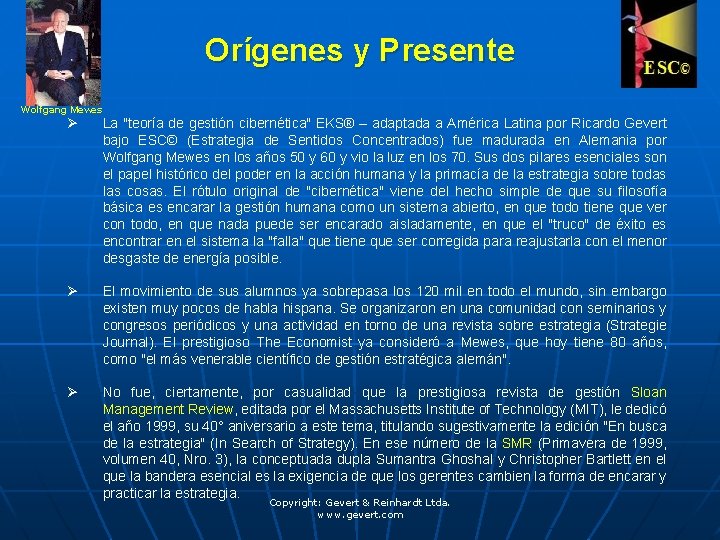 Orígenes y Presente Wolfgang Mewes Ø La "teoría de gestión cibernética" EKS® – adaptada