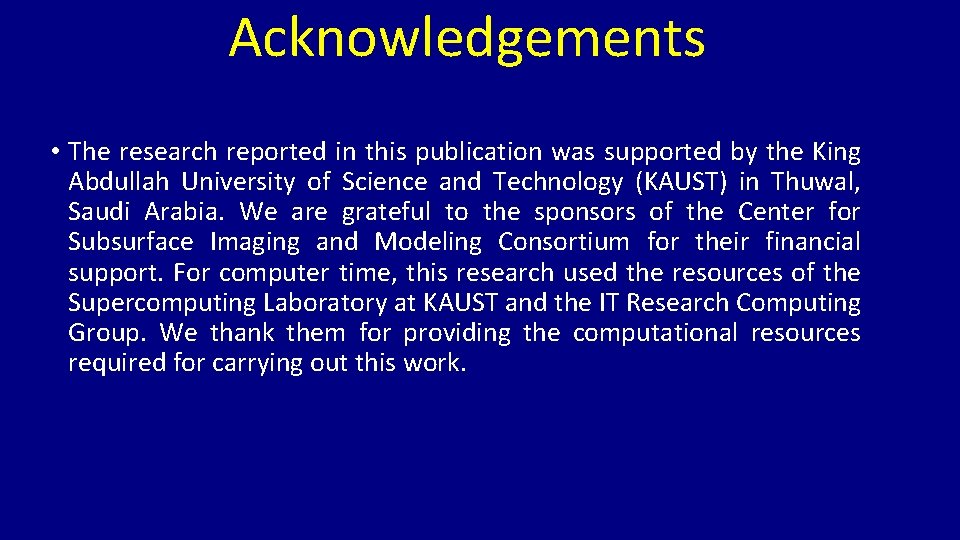 Acknowledgements • The research reported in this publication was supported by the King Abdullah Acknowledgements • The research reported in this publication was supported by the King Abdullah