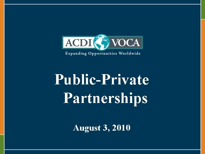 Public-Private Partnerships August 3, 2010 