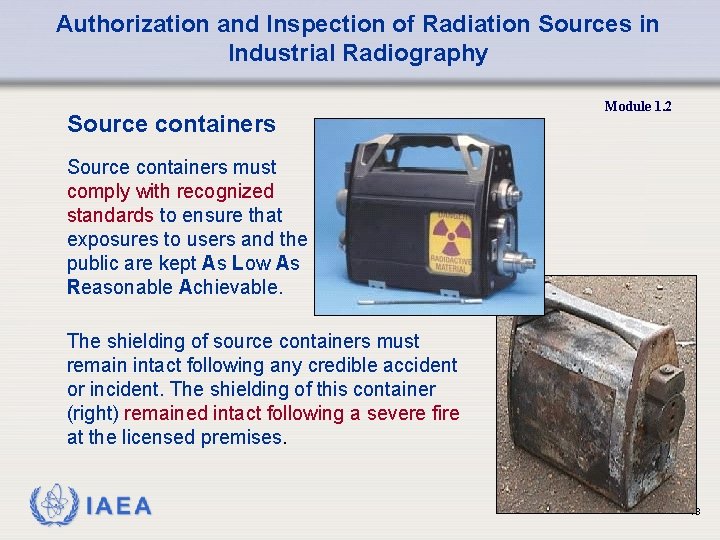 Overview of Industrial Radiography Sources Authorization and Inspection