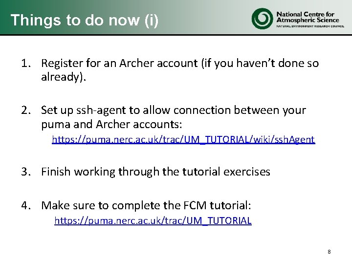 Things to do now (i) 1. Register for an Archer account (if you haven’t Things to do now (i) 1. Register for an Archer account (if you haven’t