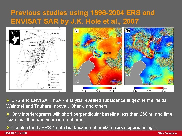 Previous studies using 1996 -2004 ERS and ENVISAT SAR by J. K. Hole et