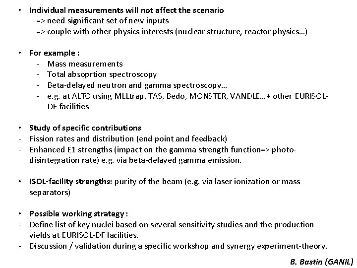 • Individual measurements will not affect the scenario => need significant set of • Individual measurements will not affect the scenario => need significant set of