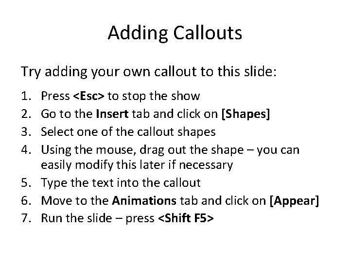 Adding Callouts Try adding your own callout to this slide: 1. 2. 3. 4. Adding Callouts Try adding your own callout to this slide: 1. 2. 3. 4.