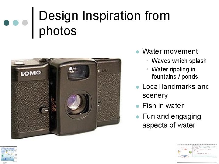 Design Inspiration from photos l Water movement • Waves which splash • Water rippling Design Inspiration from photos l Water movement • Waves which splash • Water rippling