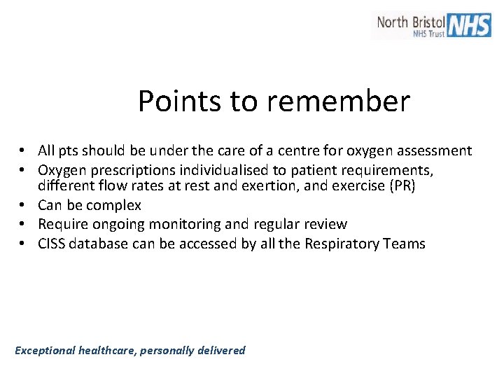 Points to remember • All pts should be under the care of a centre Points to remember • All pts should be under the care of a centre
