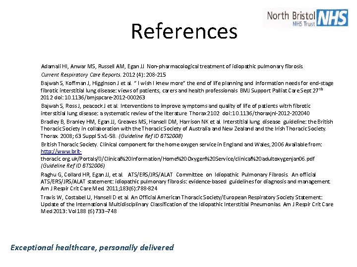 References Adamali HI, Anwar MS, Russell AM, Egan JJ Non-pharmacological treatment of idiopathic pulmonary References Adamali HI, Anwar MS, Russell AM, Egan JJ Non-pharmacological treatment of idiopathic pulmonary