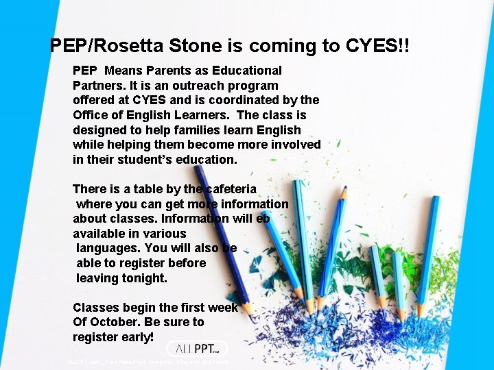 PEP/Rosetta Stone is coming to CYES!! PEP Means Parents as Educational Partners. It is PEP/Rosetta Stone is coming to CYES!! PEP Means Parents as Educational Partners. It is