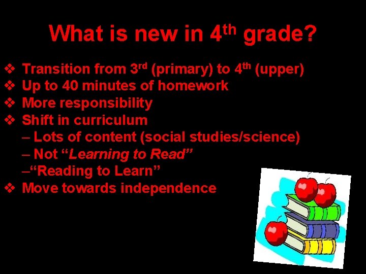 What is new in v v th 4 grade? Transition from 3 rd (primary) What is new in v v th 4 grade? Transition from 3 rd (primary)