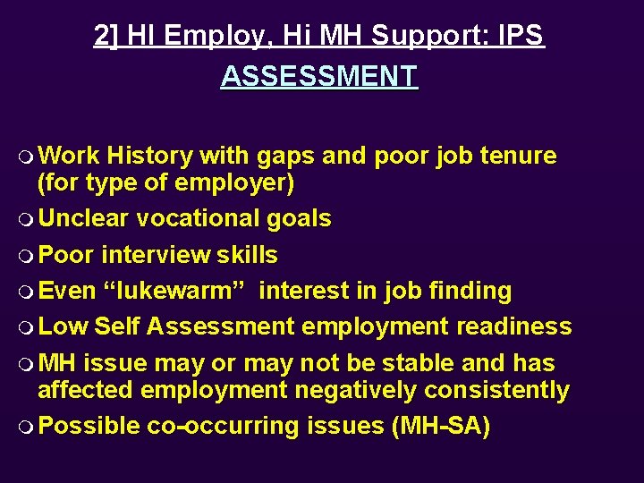 2] HI Employ, Hi MH Support: IPS ASSESSMENT m Work History with gaps and