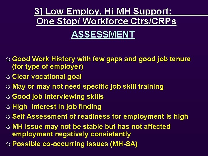 3] Low Employ, Hi MH Support: One Stop/ Workforce Ctrs/CRPs ASSESSMENT m Good Work