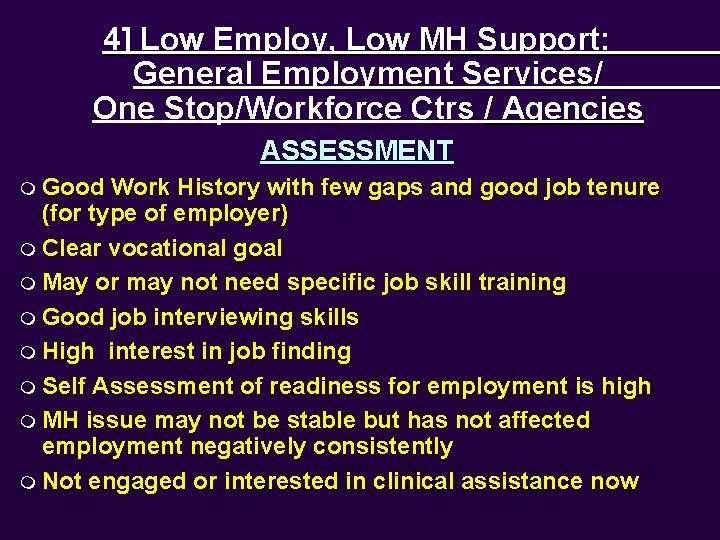 4] Low Employ, Low MH Support: General Employment Services/ One Stop/Workforce Ctrs / Agencies