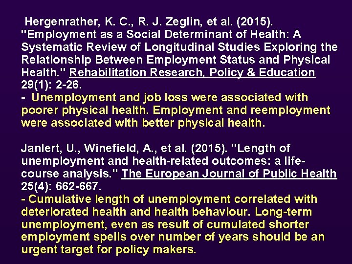  Hergenrather, K. C. , R. J. Zeglin, et al. (2015). "Employment as a