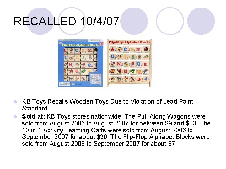 RECALLED 10/4/07 KB Toys Recalls Wooden Toys Due to Violation of Lead Paint Standard