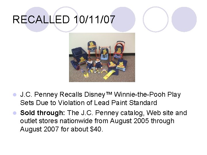 RECALLED 10/11/07 J. C. Penney Recalls Disney™ Winnie-the-Pooh Play Sets Due to Violation of