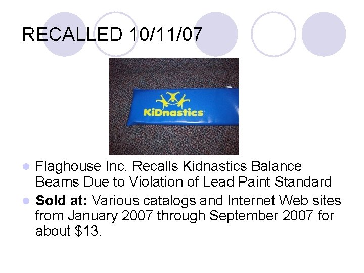 RECALLED 10/11/07 Flaghouse Inc. Recalls Kidnastics Balance Beams Due to Violation of Lead Paint