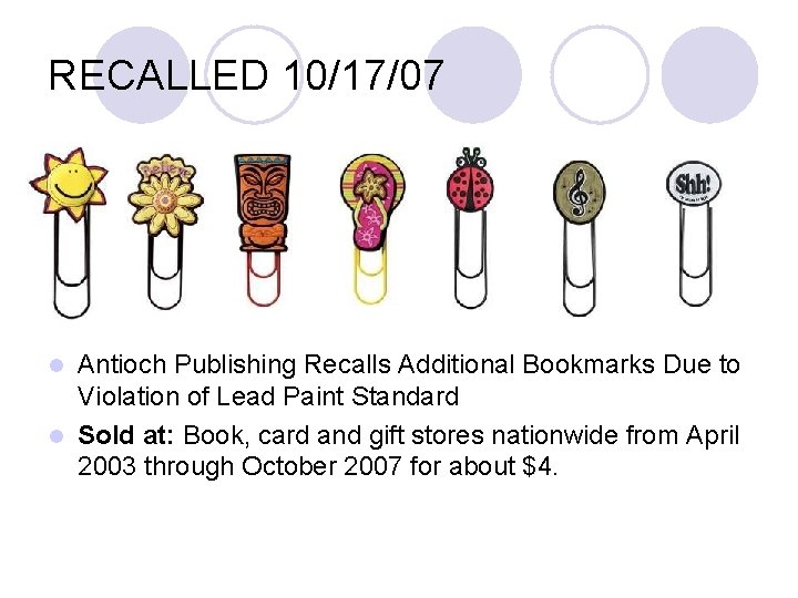 RECALLED 10/17/07 Antioch Publishing Recalls Additional Bookmarks Due to Violation of Lead Paint Standard