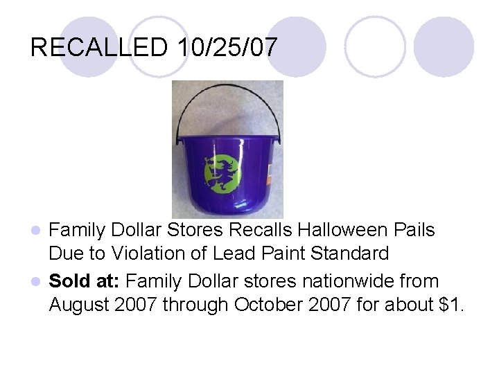 RECALLED 10/25/07 Family Dollar Stores Recalls Halloween Pails Due to Violation of Lead Paint