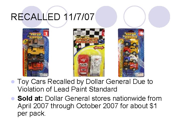 RECALLED 11/7/07 Toy Cars Recalled by Dollar General Due to Violation of Lead Paint