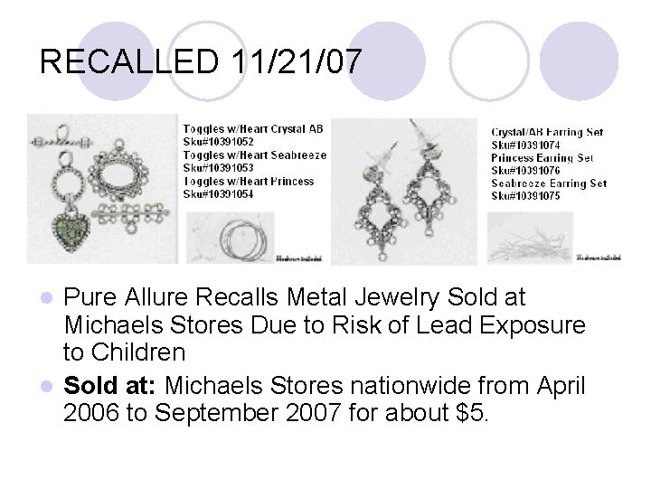 RECALLED 11/21/07 Pure Allure Recalls Metal Jewelry Sold at Michaels Stores Due to Risk