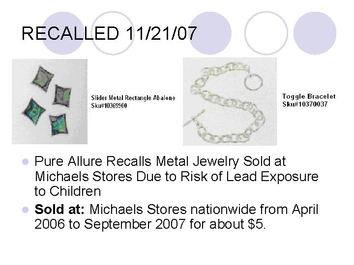 RECALLED 11/21/07 Pure Allure Recalls Metal Jewelry Sold at Michaels Stores Due to Risk