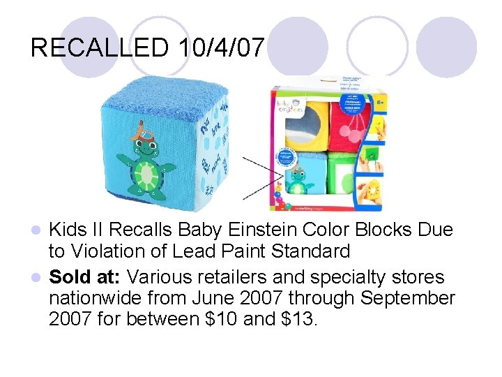 RECALLED 10/4/07 Kids II Recalls Baby Einstein Color Blocks Due to Violation of Lead