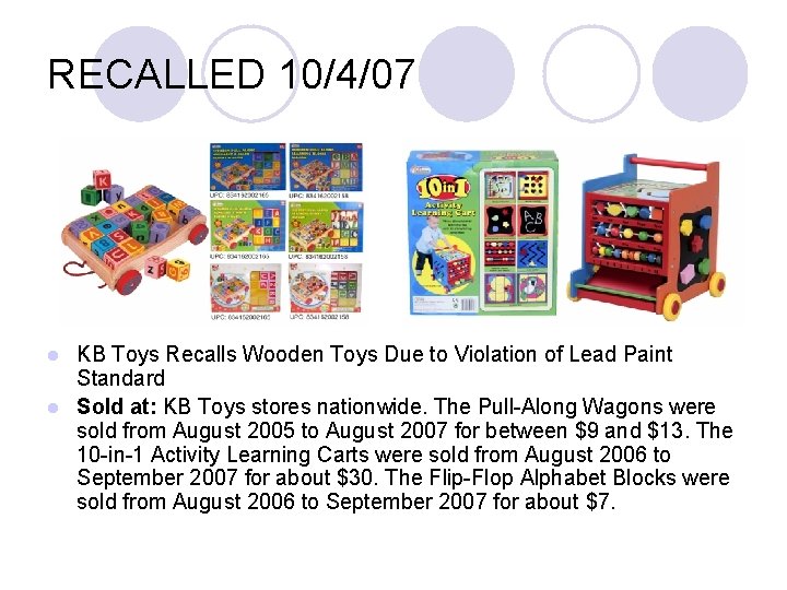 RECALLED 10/4/07 KB Toys Recalls Wooden Toys Due to Violation of Lead Paint Standard