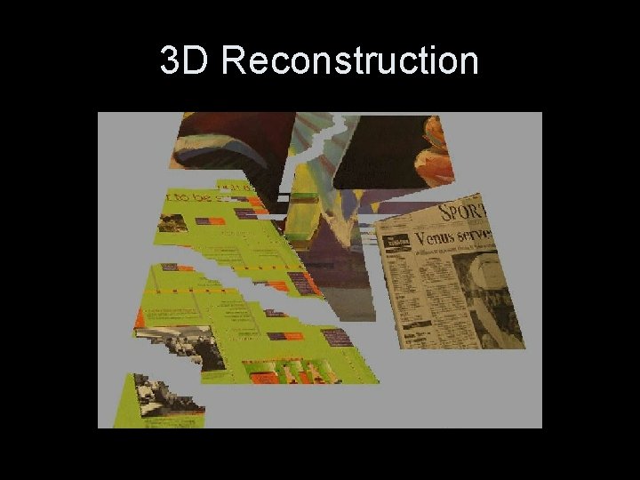 3 D Reconstruction 