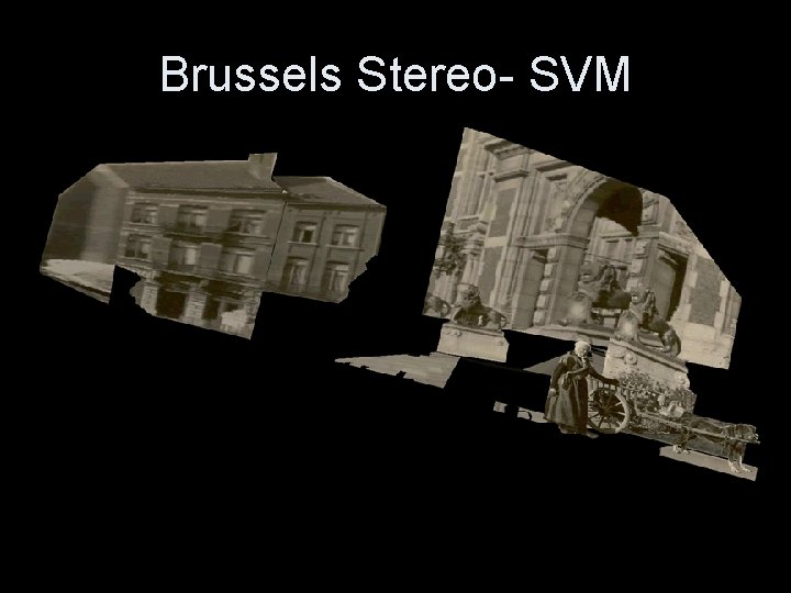 Brussels Stereo- SVM 