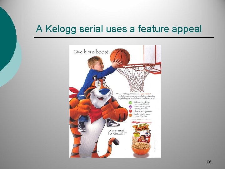 A Kelogg serial uses a feature appeal 26 
