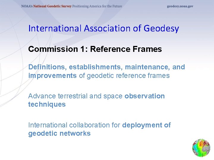 International Association of Geodesy Commission 1: Reference Frames Definitions, establishments, maintenance, and improvements of